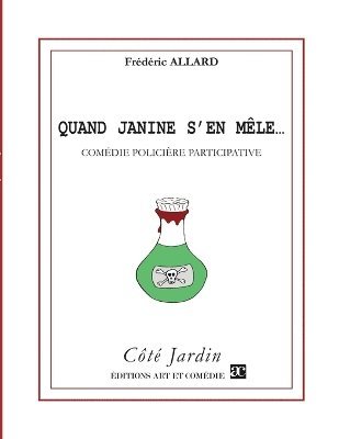 Frédéric Allard - Quand Janine s'en mêle..., Häftad