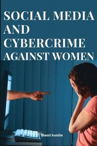 bokomslag Social Media and Cybercrime Against Women