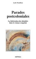 Lydie Moudileno - Parades postcoloniales. La fabrication des identités dans le roman congolais, Häftad