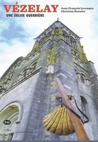bokomslag Vezelay Une Église Guerrière