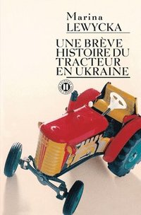 bokomslag Une brève histoire du tracteur en Ukraine