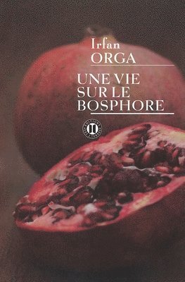 Irfan Orga - Une vie sur le Bosphore, Häftad