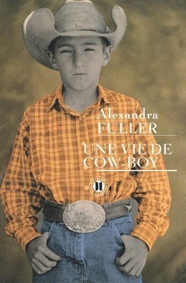 Une vie de cow-boy 1