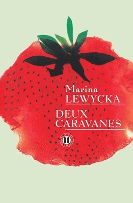 Marina Lewycka - Deux caravanes, Häftad