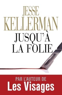Jesse Kellerman - Jusqu'à la folie, Häftad