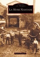 Raymond Bernard - Sèvre Nantaise (La), Häftad