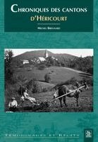 Bregnard Michel - Chroniques des cantons d'Héricourt, Häftad