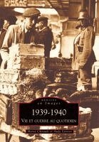 Chirault Herv, L - 1939-1940 - Vie et guerre au quotidien, Häftad