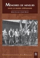 Berthet Joseph, Sagnard J - Mémoires de mineurs dans le bassin stéphanois, Häftad
