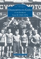 Jean-Claude Corvisier - Dammartin-en-Goële et ses environs - Tome III, Häftad