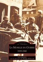 Wilmouth Philippe, Ascomemo - Moselle en Guerre (La), Häftad