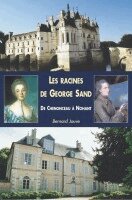 Bernard Jouve - Racines de George Sand (Les), Häftad