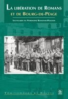Sauvegarde Du Patrimoine Romanais-P - Libération de Romans et de Bourg-de-Péage (La), Häftad