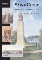 Gilles Martinez, Michel Martinez - Saint-Cloud Le château - Le parc - La fête, Häftad