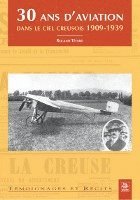 T - 30 ans d'aviation dans le ciel creusois, Häftad