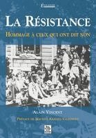 Alain Vincent - Résistance - Hommage à ceux qui ont dit non (La), Häftad