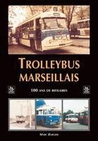 Bargier Marc - Trolleybus marseillais, Häftad