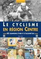 Paul Boris - Cyclisme en Région Centre (Le), Häftad