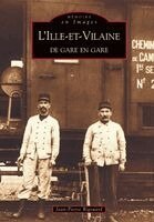 Rigouard Jean-Pierre - Ille-et-Vilaine de gare en gare (L'), Häftad