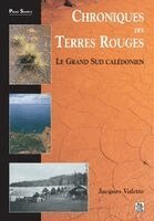 Valette Jacques - Chroniques des Terres Rouges - Nouvelle-Calédonie, Häftad