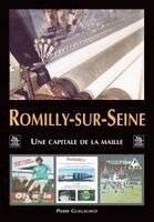 Guillaumot Pierre - Romilly-sur-Seine - capitale de la maille, Häftad