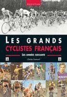 Gu - Grands cyclistes français (Les) - Les années soixante, Häftad