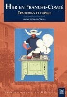 Vernus Michel, Vernus Annick - Hier en Franche-Comté, Häftad