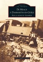 Jean-Claude Corvisier - Meaux à Dammartin-en-Goële (De), Häftad