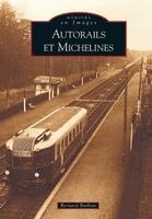 Bathiat Bernard - Autorails et michelines, Häftad