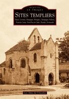 Passion Patrimoine - Sites templiers - Tome I, Häftad