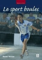 Veylon Daniel - Sport boules (Le), Häftad