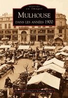 Bernard Fischbach, Wagner Fran - Mulhouse dans les années 1900, Häftad