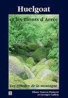 Cadiou Georges, Faucon-Dumont Eliane - Huelgoat et les monts d'Arrée, Häftad