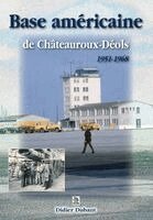 Didier Dubant - Base américaine de Châteauroux-Déols, Häftad