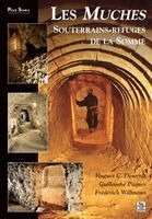 Paques Guillaume, Willmann Fr, Dewerdt Hugues G - Muches (Les) - Souterrains-refuges de la Somme, Häftad