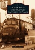 Rigouard Jean-Pierre - Automotrices et locomotives électriques de France, Häftad