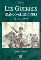 Alain Vincent - Guerres franco-allemandes (Les), Häftad