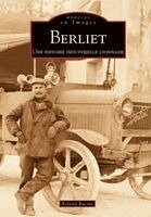 Racine Roland - Berliet - Une histoire industrielle lyonnaise, Häftad