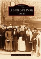 Rigouard Jean-Pierre - Métro de Paris - Tome III (Le), Häftad