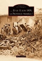 Henri Joannet - 11 juin 1909, la Provence trembla ! (Et le), Häftad