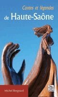 Bregnard Michel - Contes et légendes de Haute-Saône, Häftad