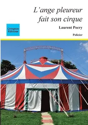 Laurent Pocry - L'ange pleureur fait son cirque, Häftad. Tillgänglighet: Lägg i varukorg