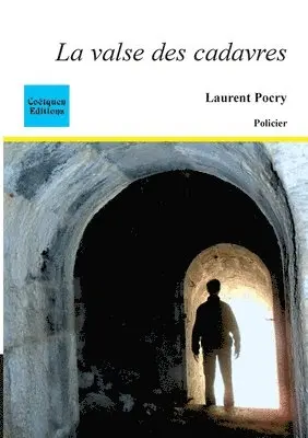 Laurent Pocry - valse des cadavres, Häftad. Tillgänglighet: Lägg i varukorg