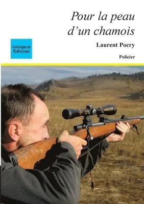 Laurent Pocry - Pour la peau d'un chamois, Häftad. Tillgänglighet: Lägg i varukorg