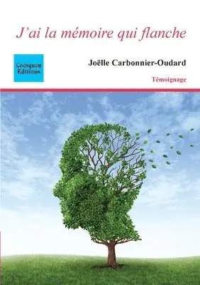 Joëlle Carbonnier - J'ai la mémoire qui flanche, Häftad. Tillgänglighet: Lägg i varukorg