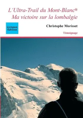 Christophe Morisset - L'Ultra-Trail du Mont-Blanc, Häftad. Tillgänglighet: Lägg i varukorg