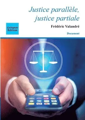 Frédéric Valandré - Justice parallèle, justice partiale, Häftad. Tillgänglighet: Lägg i varukorg