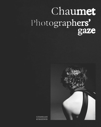 bokomslag Chaumet. Photographers' gaze