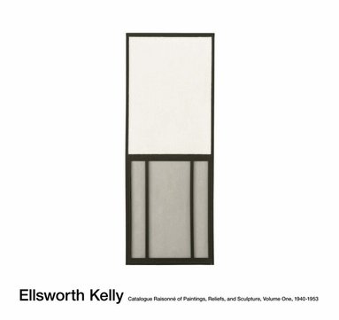 Yve-Alain Bois - Ellsworth Kelly: Catalogue Raisonné of Paintings and Sculpture, Inbunden