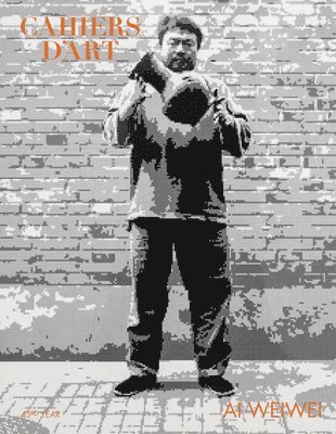 bokomslag Cahiers dArt  Ai Weiwei
